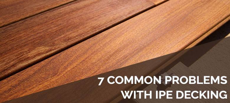 Common problems With IPE Decking