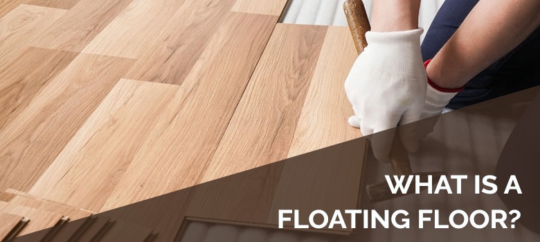 What is a Floating Floor?
